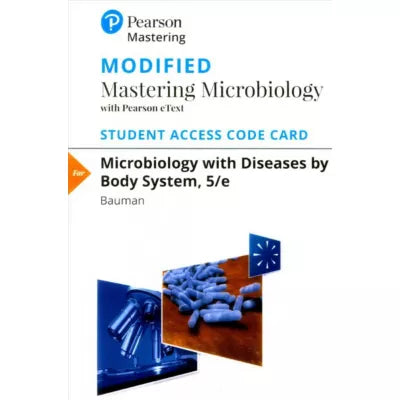 Mastering Microbiology with Pearson eText Access Code for Microbiology with Diseases by Body System
