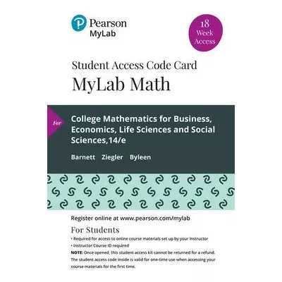MyLab Math with Pearson eText Access Code for College Mathematics for Business, Economics, Life Sciences, and Social Sciences