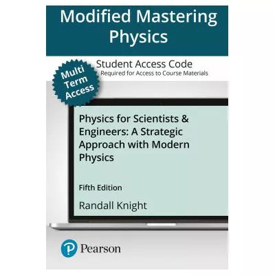 Mastering Physics with Pearson eText Access Code (24 Months) for Physics for Scientists and Engineers : A Strategic Approach with Modern Physics