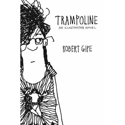 Trampoline : An Illustrated Novel