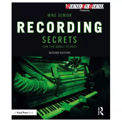 Recording Secrets for the Small Studio
