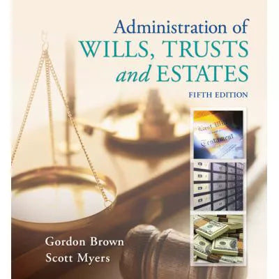 Administration of Wills, Trusts & Estates