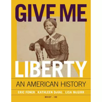 Give Me Liberty! : An American History