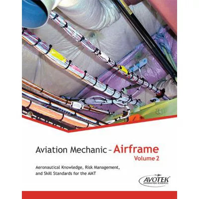 Aviation Mechanic: Airframe Volume 2